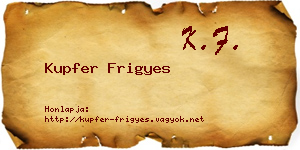 Kupfer Frigyes névjegykártya